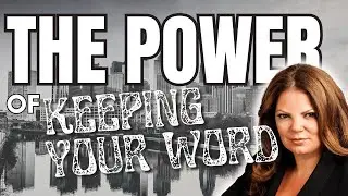 The Power of Keeping Your Word: Building Confidence and Integrity | Episode 263.