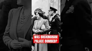 Was Buckingham Palace Bombed in World War 2?