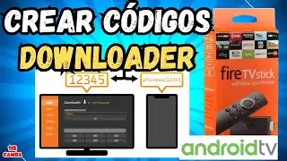 🔧 Crea tu PROPIO C&oacute;digo para Downloader (Fire TV  Android TV) &iexcl;F&aacute;cil y R&aacute;pido!