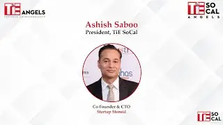President - TiE SoCal Angels | Ashish Saboo | TiE Global Angels Investor Summit 2023