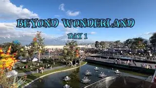 Beyond Wonderland 2024 | Day 1 Vlog