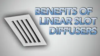 Linear Slot Diffusers by QuietCool &ndash; All the Benefits
