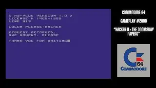 Hacker II : The Doomsday Papers (Commodore 64 / Gameplay #2000)