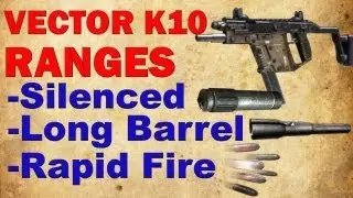 Vector K10 Ranges (Normal, Rapid Fire, Silencer, Long Barrel) Black Ops 2 Weapon Guide