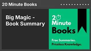 Big Magic - Book Summary