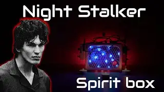 The Night Stalker SpiritBox