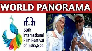 WORLD PANORAMA--50th INTERNATIONAL FILM FESTIVAL OF INDIA, GOA (IFFI)2019 with Miss Hella Holz.