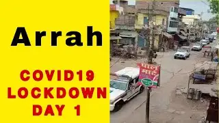 Arrah | Bhojpur | Bihar | LOCKDOWN DAY 1 | DM SP SDM FLAG MARCH