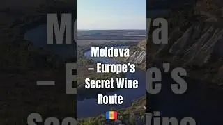 Moldova &mdash; Europe&rsquo;s Secret Wine Route 🇲🇩