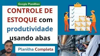 Controle de Estoque Completo Google Planilhas