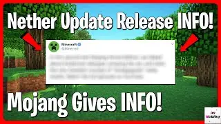 Nether Update RELEASE DATE INFO! (MOJANG Updated Us) | Minecraft Bedrock & Java