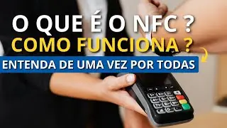 O que é NFC? - COMO FUNCIONA?