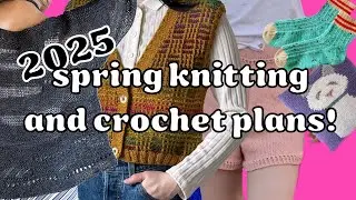 spring knitting and crochet inspo for 2025