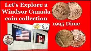 Detroit / Windsor Coin collection explored plus rare 1995 Canadian dime error
