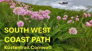 South West Coast Path - Cornwall; 247 Kilometer von Newquay nach Falmouth