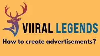 How to create advertisements on Viiral Legends