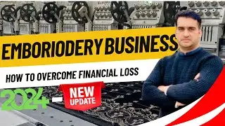 Failure in Emboriodery Business Explained - How to Overcome Financial Loss in Business urdu