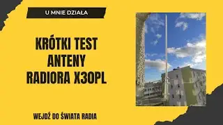 Kr&oacute;tki test anteny Radiora X30PL