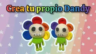 Cómo tejer a Dandy en crochet | Tutorial amigurumi paso a paso (inspirado en Dandy’s World)