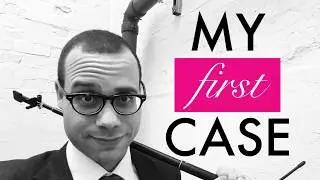 MY FIRST CASE: a barrister's journey