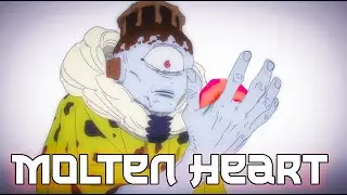 Molten Heart「AMV」| Volcano Man