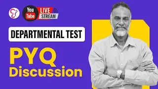 DEPARTMENTAL TEST PYQ DISCUSSION..! | DEPARTMENT TEST EXAM 2025