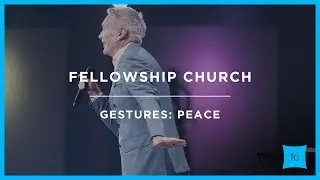 Gestures: Part 2 - Peace! | Ed Young