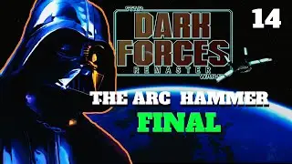 Star Wars: Dark Forces (Remaster) - 2024 - Level 14: The Arc Hammer - Final