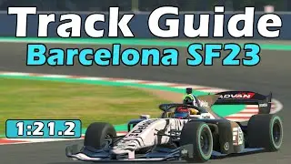 iRacing Super Formula SF23 Barcelona Historic Track Guide - 1:21.2 - 2023 Season 4