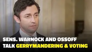 Sen. Warnock and Sen. Ossoff on Gerrymandering and Voting Access | RepresentUs