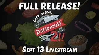 Cook, Serve, Delicious! 2!! OFFICIAL RELEASE! | Let's Play The Brand New Sequel to CSD