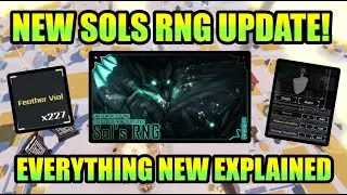 Everything in The New Sol's RNG Update!