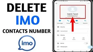 How to Delete Contacts Number on Imo 2025