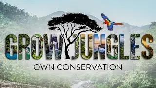 We Are Grow Jungles Conservation