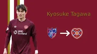 Kyosuke Tagawa 田川京介 - Welcome to Heart Of Midlothian F.C ?! ミッドロジアンの中心へようこそ- 2023