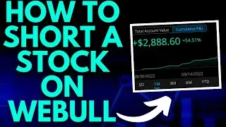 HOW TO SHORT A STOCK ON WEBULL (WEBULL SHORT SELLING)