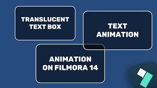 How To Make Translucent Text Box Animation On Filmora 14