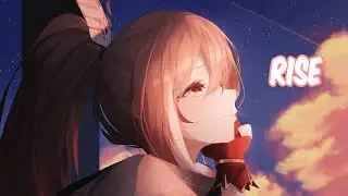 Nightcore - Rise (Ampyx)