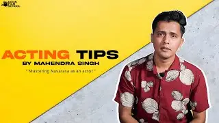 Navarasa (Nine Emotions) with Mahendra Singh | Acting Tips | Doon Film School