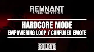 REMNANT: FROM THE ASHES - Empowering Loop Ring & Confused Emote (How to Get)