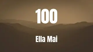 100 || ELLA MAI || Karaoke