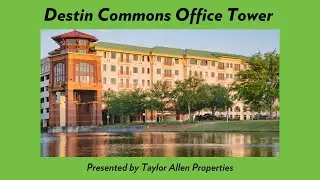 Destin Commons Office Tower (Taylor Allen Properties)