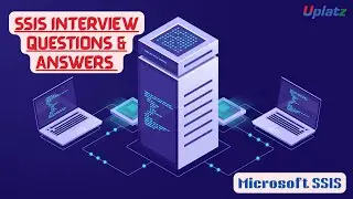 SSIS Interview Questions & Answers | Microsoft SQL Server Integration Services Tutorial | Uplatz