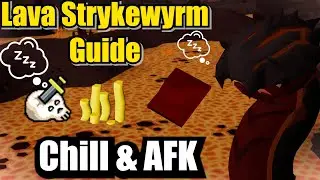 Краткое руководство по Lava Strykewyrm &mdash; Chill & AFK OSRS Slayer