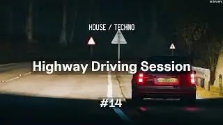 Highway Driving Session #14 | House & Techno Mix | Tinlicker &bull; Eli & Fur &bull; Maceo Plex &bull;  Marsh