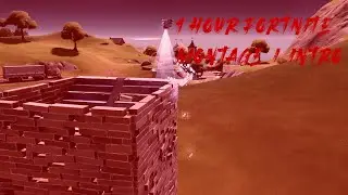 1 hour Fortnite Edit/Intro (feat: Shill fn)