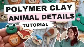 Polymer Clay Animal Tutorial: Texturing, Colour & Detailing