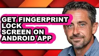How to Get Fingerprint Lock Screen on Android App (full Guide)