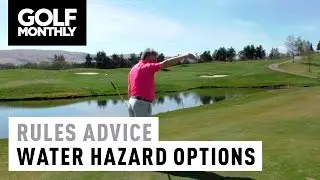 Rules Advice - Water Hazard Relief Options