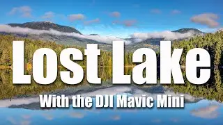 Chill Drone Footage: Flying over Lost Lake - Bird's eye View with the 2.7k DJI Mavic Mini Drone